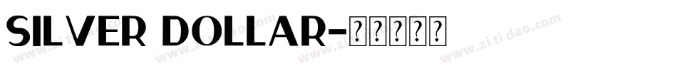 Silver Dollar字体转换